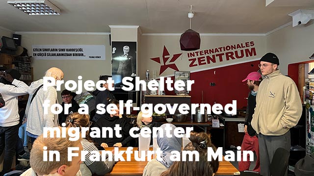 Project Shelter for a self-governed migrant center in Frankfurt am Main